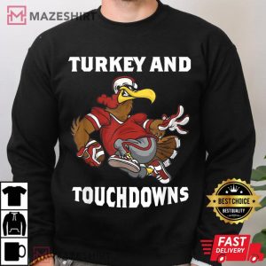 Thanksgiving Turkey And Touchdowns Football T Shirt 3