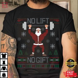 No Lift No Gift Christmas Workout Santa Muscle Gift T Shirt 2