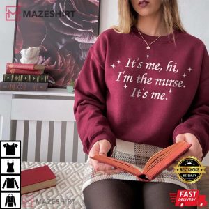 Its Me Hi Im The Nurse Song Lyric T shirt 1