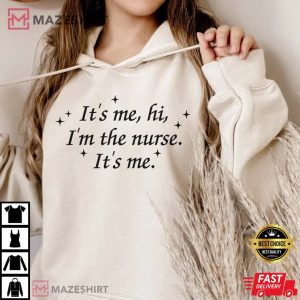 Its Me Hi Im The Nurse Song Lyric T shirt 2