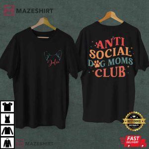Custom Dog Ears Anti Social Dog Mum Club T shirt 3