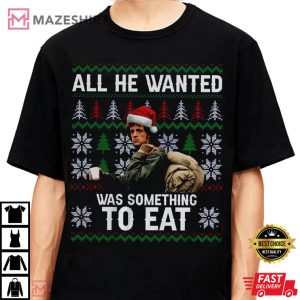 All He Wanted Was Something to Eat First Blood T shirt4