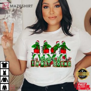 Cute Sarcastic Grinch Christmas T Shirt