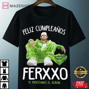 Feid Feliz Cumpleanos Ferxxo T Shirt 4