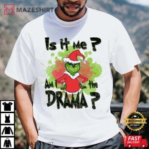 Is It Me The Grinch Christmas T Shirt 3