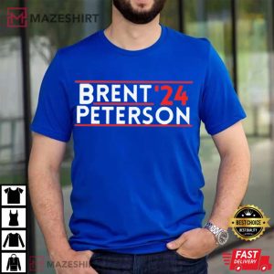 Brent Peterson 2024 President Election T Shirt 2
