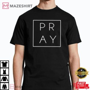 Pray Christian Gift For Her Gift For Mom T Shirt 3