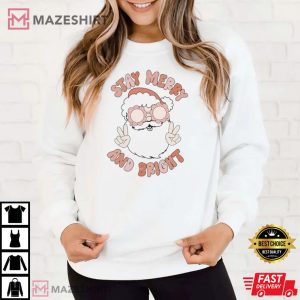 Stay Merry And Bright Christmas T Shirt 2