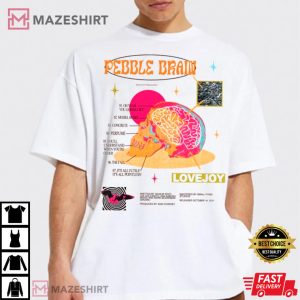 Pebble Brain Lovejoy Tour 2022 Merch T Shirt 4