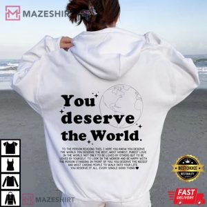 You Deserve The World Aesthetic Unisex T Shirt 2