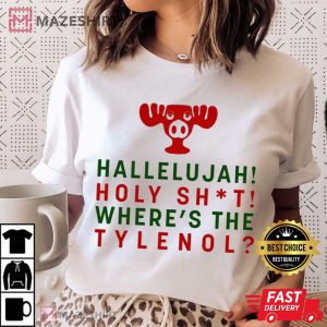 Hallelujah Holy Shit Wheres The Tylenol Christmas Nurse T Sh 4