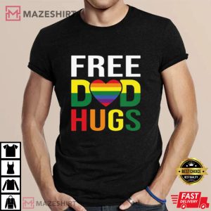 Free Dad Hugs Proud Dad LGBT T Shirt 1