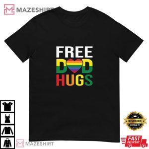 Free Dad Hugs Proud Dad LGBT T Shirt 4