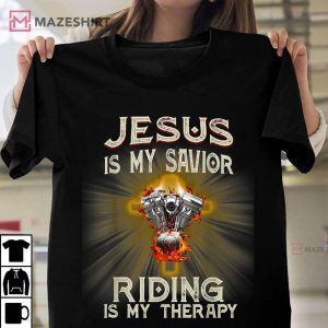 Jesus Is My Savior Riding Is My Therapy Motorcycle Lovers T Shirt 1