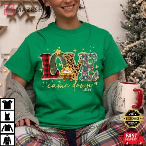 Love Came Down Luke 211 Jesus Merry Christmas Xmas T Shirt 1