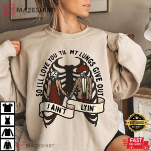 Love You Till My Lungs Give Out I Aint Lyin T Shirt 1
