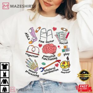 Occupational Therapy Fine Motor Promoter T Shirt 1