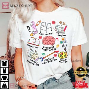 Occupational Therapy Fine Motor Promoter T Shirt 3