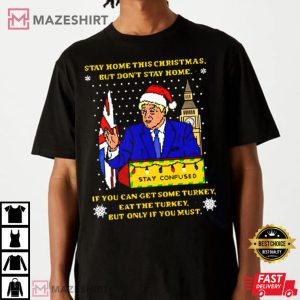 Trump Stay Home This Christmas T Shirt 2