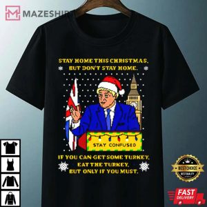 Trump Stay Home This Christmas T Shirt 4