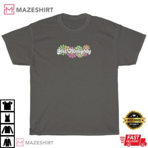 Girl Almighty Flower Power T Shirt 1