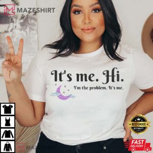 Embroidered Its Me Hi Im The Problem Its Me Taylor T Shirt 2