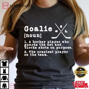 Funny Ice Hockey Goaltender Goalie Definition Christmas Gift T Shirt 2
