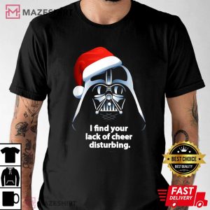 I Find Your Lack Of Cheer Disturbing Xmas T Shirt 1
