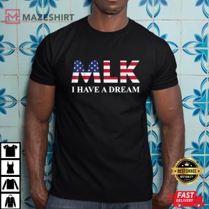 Martin Luther King I Have A Dream T-Shirt
