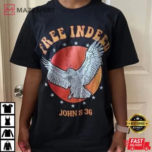 Christian Free Indeed Shirt Love Like Jesus T Shirt 2