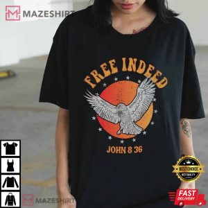 Christian Free Indeed Shirt Love Like Jesus T Shirt 3