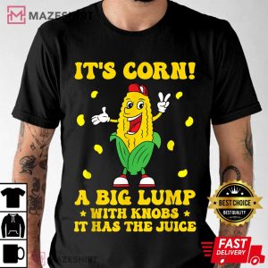 Its Corn Funny Trendy T Shirt 2