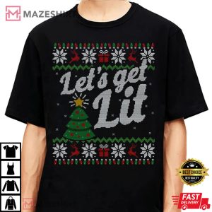 Lets Get Lit Ugly Christmas T Shirt 4