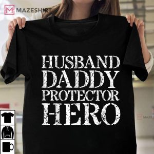 Mens Husband Daddy Protector Hero Husband Gifts From Wife T Shirt 2
