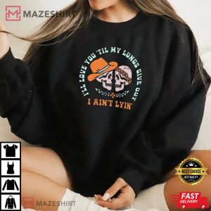 Ill Love You Tyler Childers Vintage T Shirt 1