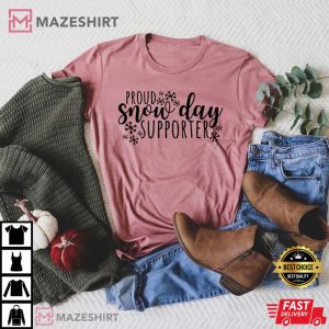 Proud Snow Day Supporter Teacher Christmas T Shirt 4