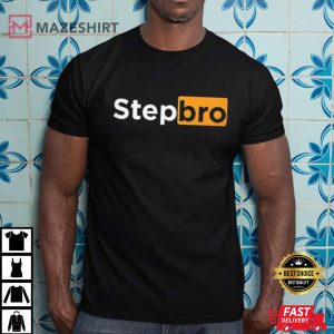 Step Bro Pornhub Funny Meme T Shirt 3