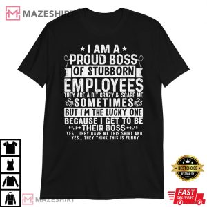 Proud Boss Funny Best Boss Day Gift T Shirt 1