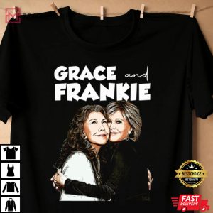 Grace And Frankie Jane Fonda Lily Tomlin T Shirt 3