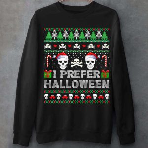 I Prefer Halloween Over Xmas Skull Ugly T Shirt 1