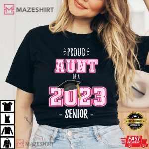 Senior Aunt 2023 Shirt Proud Class Of 2023 Senior Aunt T Shirt 3