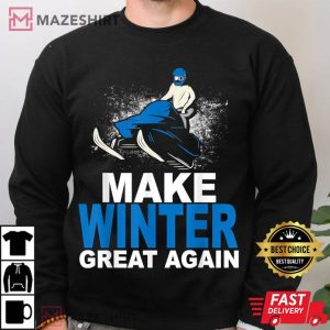 Make Winter Great Again Snowmobiling Gifts T Shirt 3