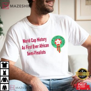 World Cup First African Semi Finalists Morocco T Shirt 1