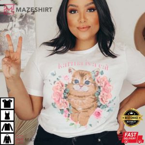 Karma Is A Cat Merch T Shirt 4