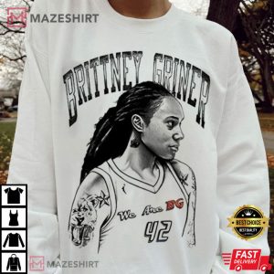We Are BG Support Womens Basketball Great Brittney Griner T shirt