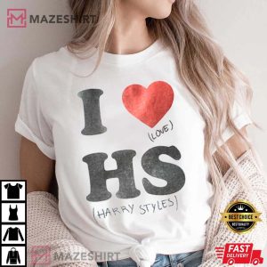 I Love Harry Styles Gift For Fan T Shirt 4