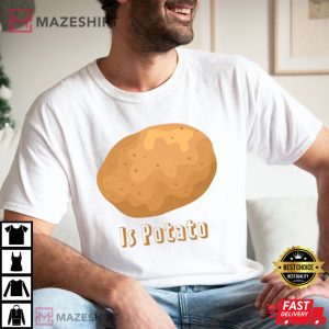Stephen Colbert Is Potato T Shirt 2