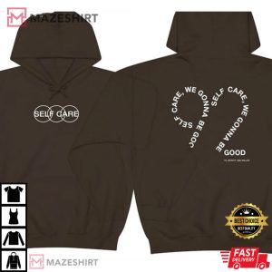 Mac Miller Self Care We Gonna Be Good T-Shirt