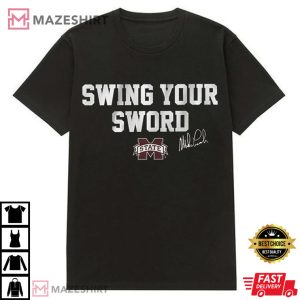 Mike Leach Swing Your Sword Gift For Fan T Shirt 2