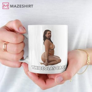 Thiccolas Cage Mug Thick Nicolas Cage Funny Thicc Nicolas Mug T Shirt 1